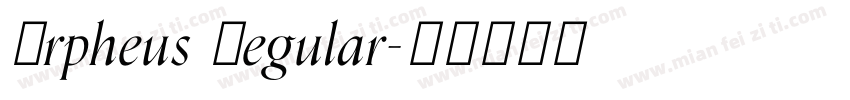 Orpheus Regular字体转换